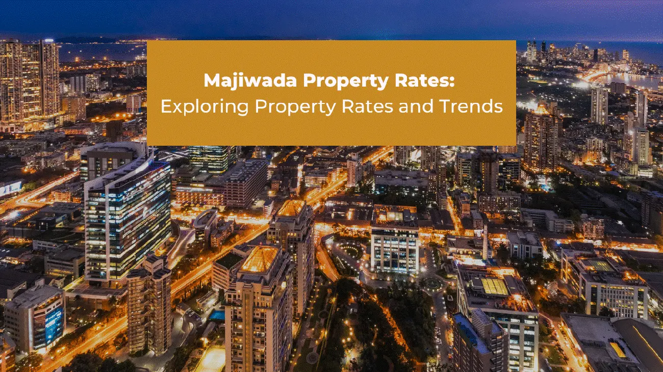 Majiwada emerging residential hub — metro connectivity and luxury apartments in Thane